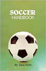 Soccer Handbook by David Keith