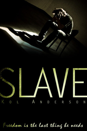 Slave by Kol Anderson