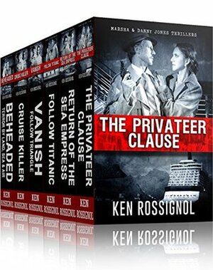 SIX KILLER THRILLER NOVELS - Marsha & Danny Jones Thriller Series Books 1 - 6 by Ken Rossignol