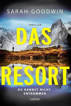 Das Resort by Sarah Goodwin