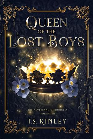Queen of the Lost Boys by T.S. Kinley