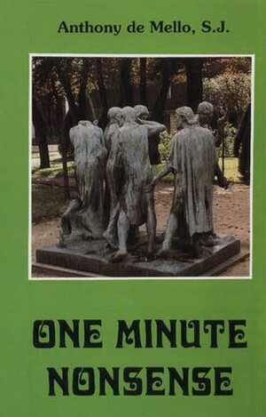 One Minute Nonsense by Anthony de Mello