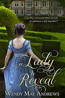 A Lady to Reveal by Wendy May Andrews