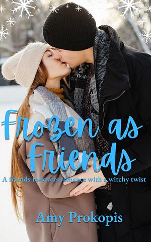 Frozen As Friends by Amy Prokopis