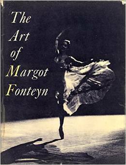 The Art of Margot Fonteyn by Keith Money, Frederick Ashton, Ninette De Valois