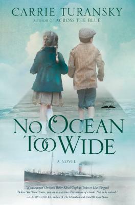 No Ocean Too Wide by Carrie Turansky