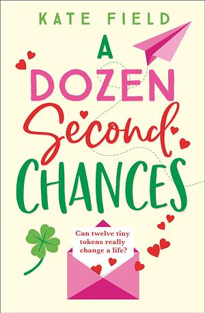 A Dozen Second Chances by Kate Field
