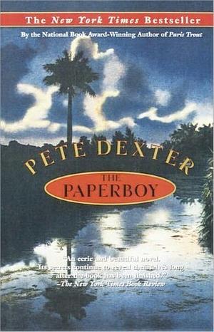 The Paperboy by Pete Dexter