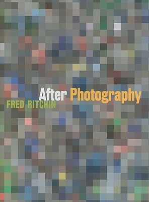 After Photography by Fred Ritchin