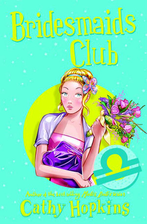 Bridesmaid's Club by Cathy Hopkins