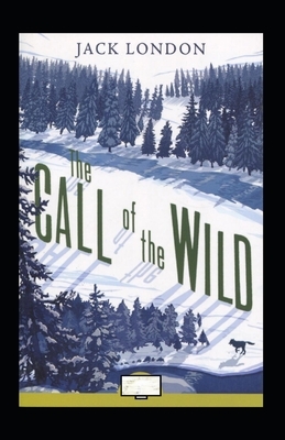 The Call of the Wild Annotated by Jack London