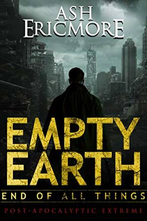 Empty Earth by Ash Ericmore