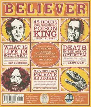 The Believer, Issue 99 by Andrew Leland, Vendela Vida, Heidi Julavits