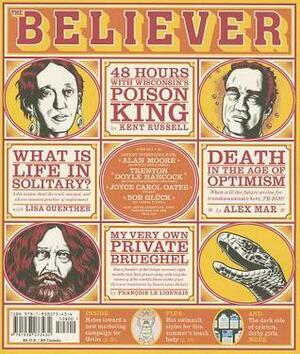 The Believer, Issue 99 by Vendela Vida, Heidi Julavits, Andrew Leland