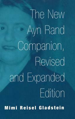 The New Ayn Rand Companion, 2nd Edition by Mimi R. Gladstein