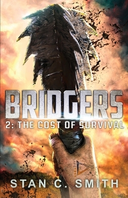 Bridgers 2: The Cost of Survival by Stan C. Smith