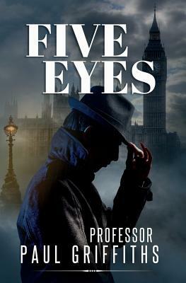 Five Eyes by Paul Griffiths