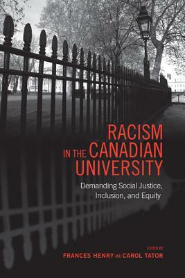 Racism in the Canadian University: Demanding Social Justice, Inclusion and Equity by 