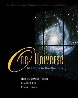 One Universe: At Home in the Cosmos by Neil deGrasse Tyson
