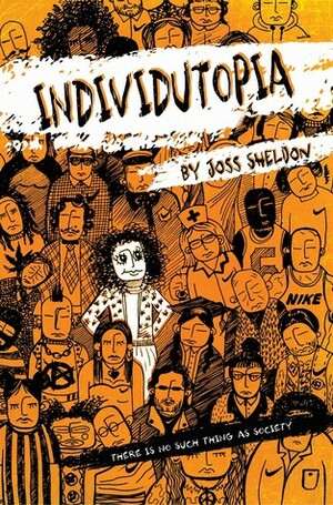 Individutopia by Joss Sheldon