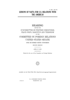 Lessons of NAFTA for U.S. relations with the Americas by Committee on Foreign Relations (senate), United States Congress, United States Senate