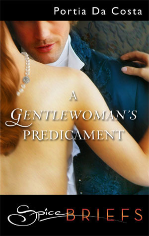A Gentlewoman's Predicament by Portia Da Costa