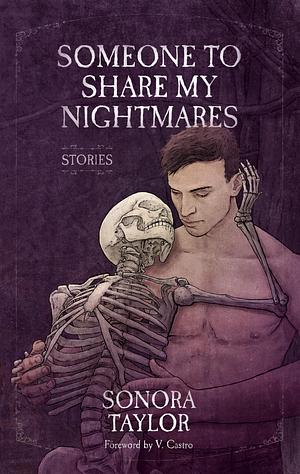 Someone to Share My Nightmares by V. Castro, Sonora Taylor, Sonora Taylor