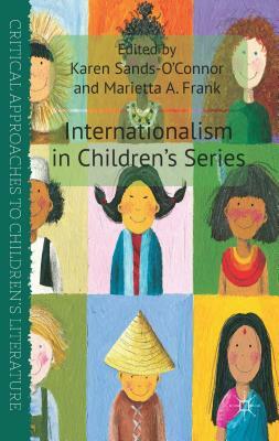 Internationalism in Children's Series by Marietta A. Frank, Karen Sands-O'Connor