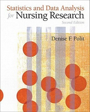 Statistics and Data Analysis for Nursing Research by Eileen Lake, Denise F. Polit