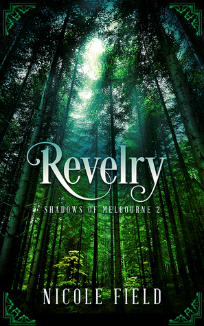 Revelry by Nicole Field