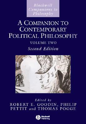 A Companion to Contemporary Political Philosophy, 2 Volume Set by 