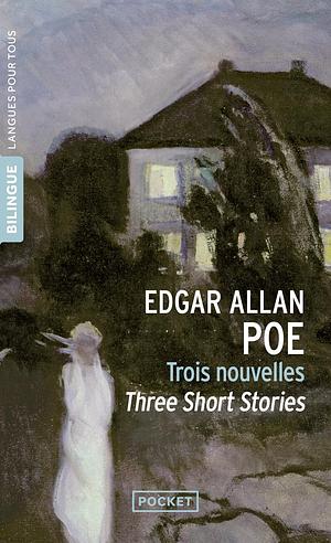 Short Stories =Nouvelles by Dominique Lescanne, Edgar Allan Poe