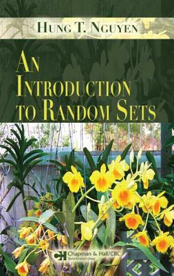 An Introduction to Random Sets by Hung T. Nguyen