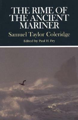 The Rime of the Ancient Mariner by Samuel Taylor Coleridge