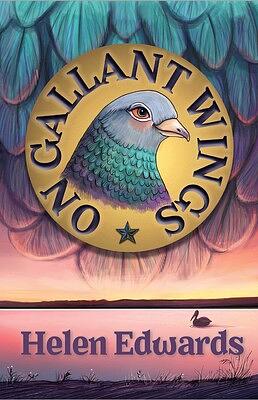 On Gallant Wings by Helen Edwards