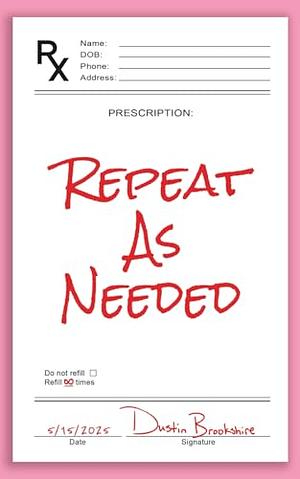 Repeat As Needed by Dustin Brookshire