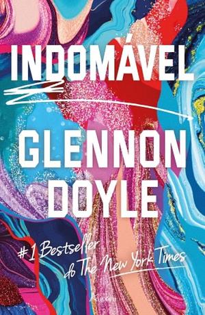 Indomável by Glennon Doyle