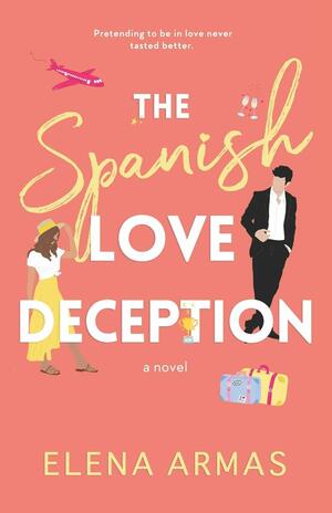 The Spanish Love Deception by Elena Armas