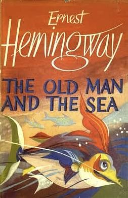 The Old Man and the Sea by Ernest Hemingway