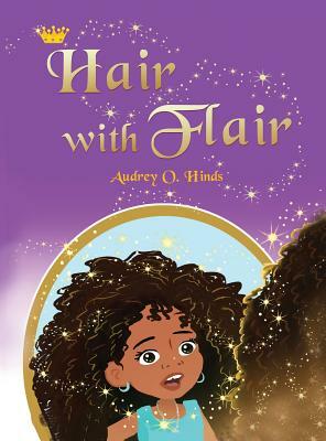 Hair with Flair: A Confidence Book for Curly Hair Girls (ages 4-8) by Audrey Hinds