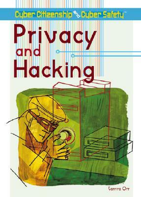 Privacy and Hacking by Tamra Orr