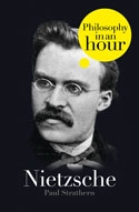 Nietzsche: Philosophy in an Hour by Paul Strathern