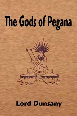 The Gods of Pegana by Lord Dunsany
