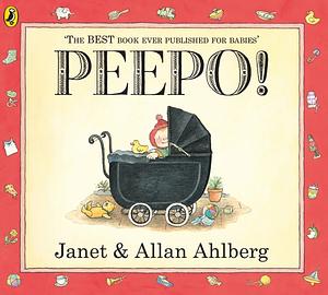 Peepo! by Allan Ahlberg, Janet Ahlberg