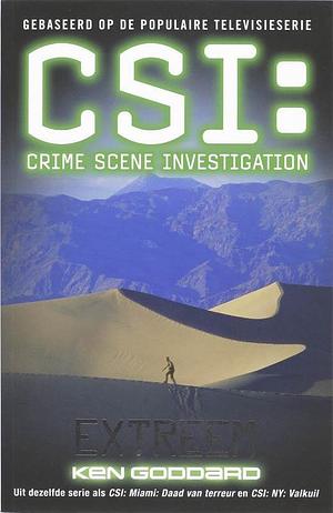 CSI: Extreem by Ken Goddard