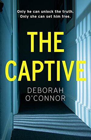 The Captive by Deborah O'Connor