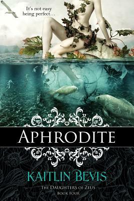 Aphrodite by Kaitlin Bevis