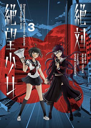 Danganronpa Another Episode: Ultra Despair Girls Volume 3 by Hajime Touya, Spike Chunsoft