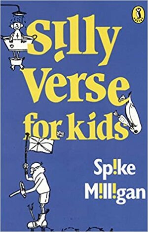 Silly Verse For Kids by Spike Milligan