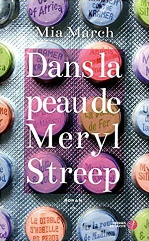 Dans la Peau de Meryl Streep by Mia March